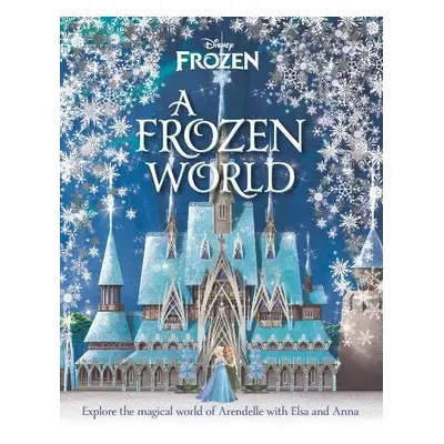 Disney: A Frozen World - Easton, Marilyn