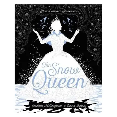 The Snow Queen - McCaughrean, Geraldine a Andersen, Hans Christian