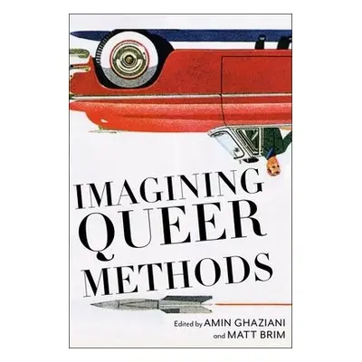 Imagining Queer Methods