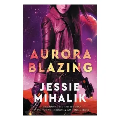 Aurora Blazing - Mihalik, Jessie