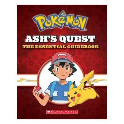 Ash's Quest: The Essential Handbook (Pokemon) - Whitehill, Simcha