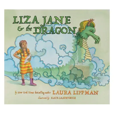 Liza Jane a the Dragon - Lippman, Laura