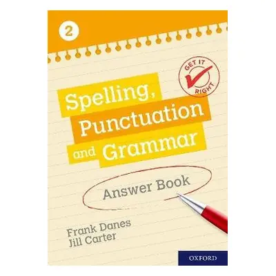 Get It Right: KS3; 11-14: Spelling, Punctuation and Grammar Answer Book 2 - Danes, Frank a Carte