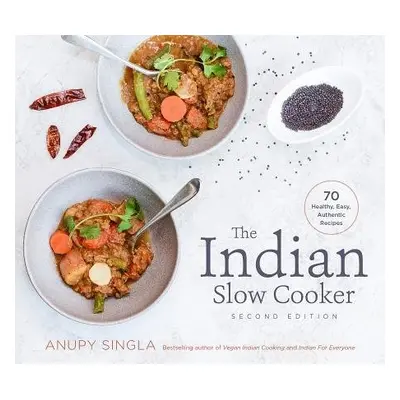 Indian Slow Cooker - Singla, Anupy