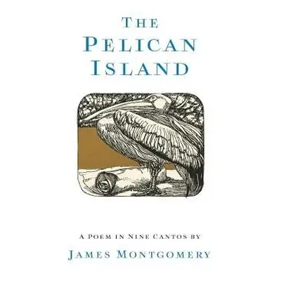 Pelican Island (Illustrated Edition) - Montgomery, James