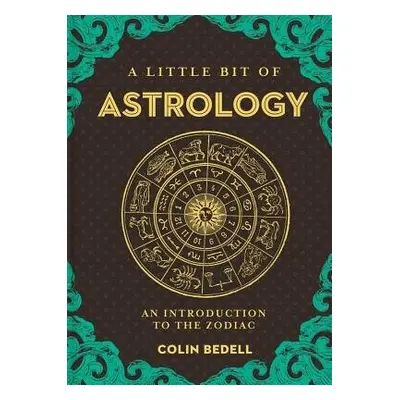 Little Bit of Astrology, A - Bedell, Colin