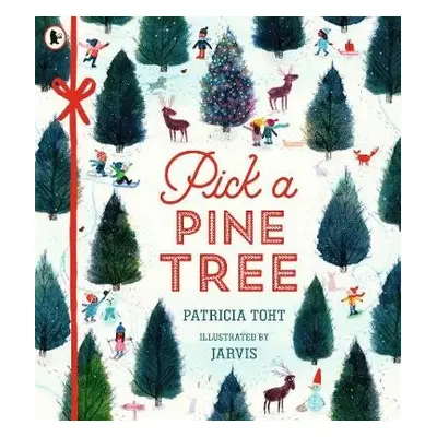 Pick a Pine Tree - Toht, Patricia