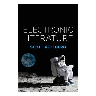 Electronic Literature - Rettberg, Scott