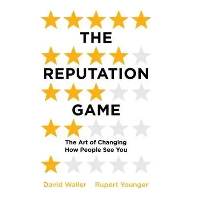 Reputation Game - Waller, David a Younger, Rupert