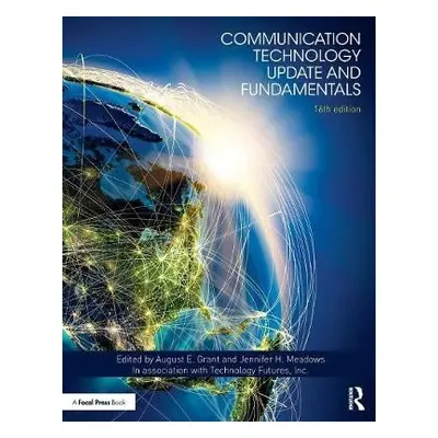 Communication Technology Update and Fundamentals