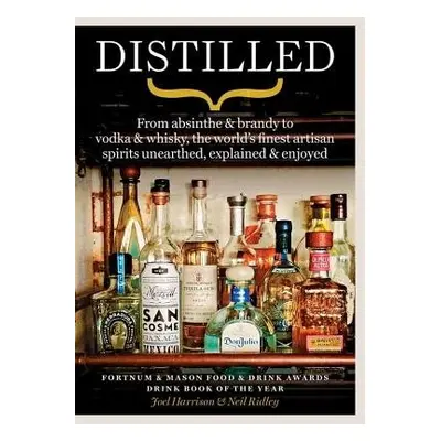 Distilled - Ridley, Neil a Harrison, Joel