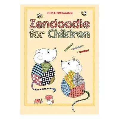 Zendoodle for Children - Edelmann, Gitta