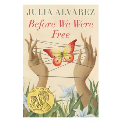 Before We Were Free - Alvarez, Julia