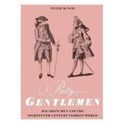 Pretty Gentlemen - McNeil, Peter