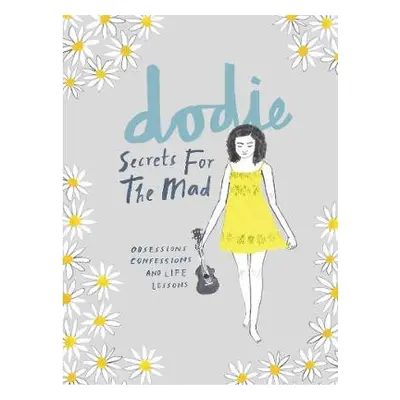 Secrets for the Mad - dodie