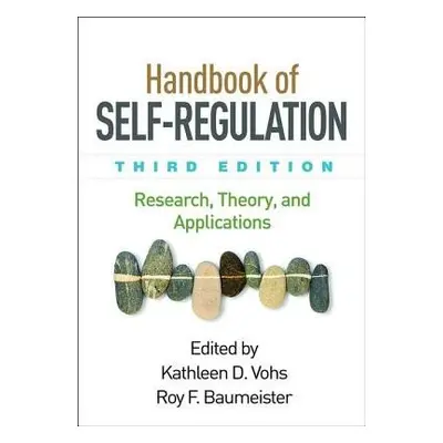 Handbook of Self-Regulation, Third Edition