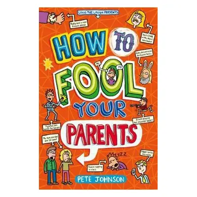 How to Fool Your Parents - Johnson, Pete