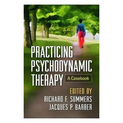 Practicing Psychodynamic Therapy