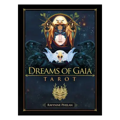 Dreams of Gaia Tarot - Phelan, Ravynne (Ravynne Phelan)