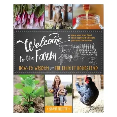 Welcome to the Farm - Elliott, Shaye