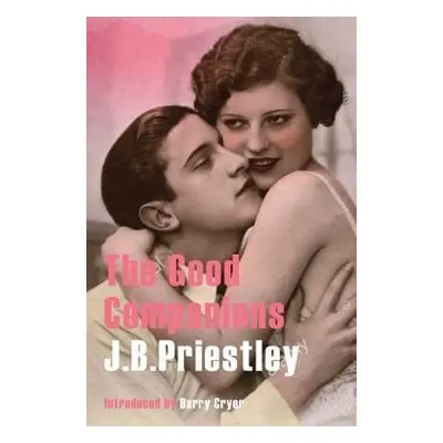 Good Companions - Priestley, J. B.