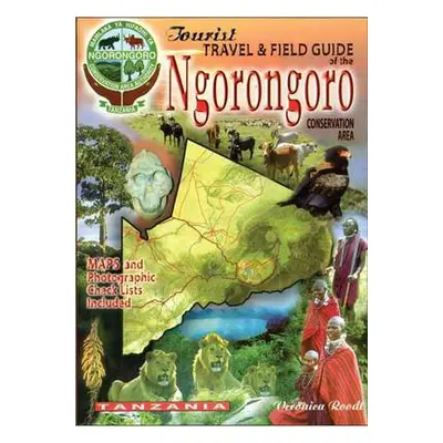 Tourist Travel a Field Guide of the Ngorongoro Conservation Area - Roodt, Veronica