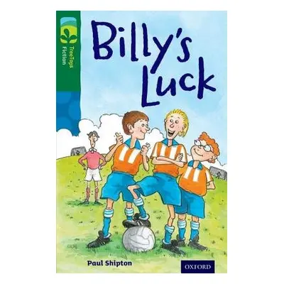 Oxford Reading Tree TreeTops Fiction: Level 12 More Pack A: Billy's Luck - Shipton, Paul