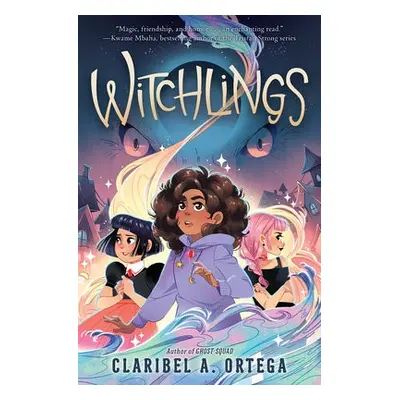 Witchlings - Ortega, Claribel A.