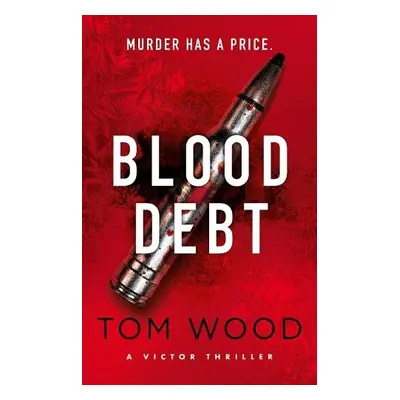 Blood Debt - Wood, Tom