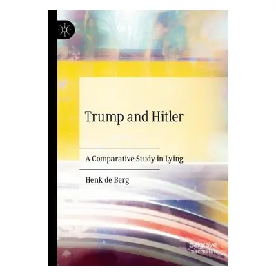 Trump and Hitler - de Berg, Henk