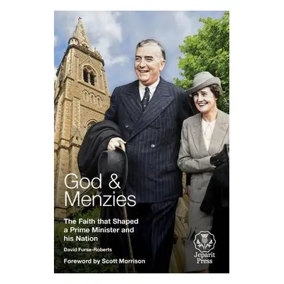 God and Menzies - Furse-Roberts, David