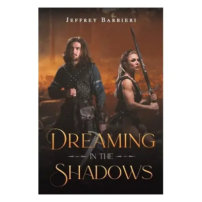 Dreaming in the Shadows - Barbieri, Jeffrey