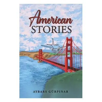 American Stories - Gurpinar, Aybars