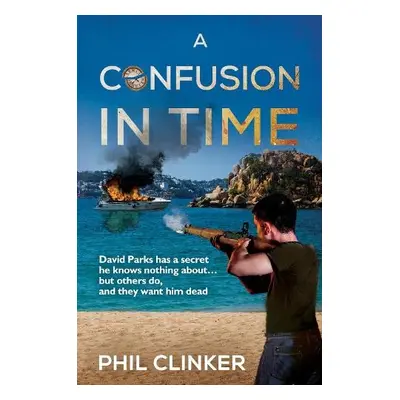 Confusion in Time - Clinker, Phil