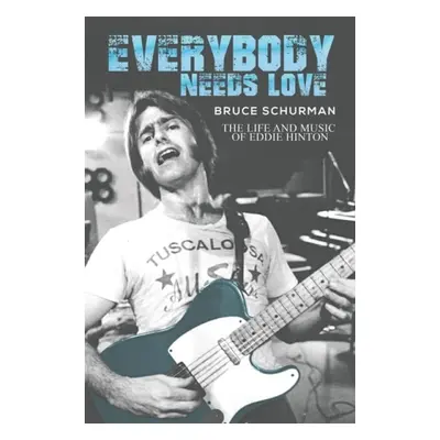 Everybody Needs Love - Schurman, Bruce