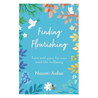 Finding Flourishing - Aidoo, Naomi