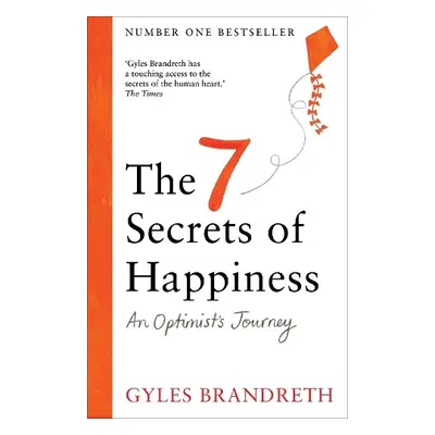 7 Secrets of Happiness - Brandreth, Gyles