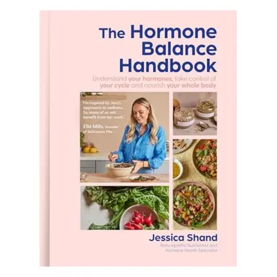 Complete Hormone Balance Bible - Shand, Jessica