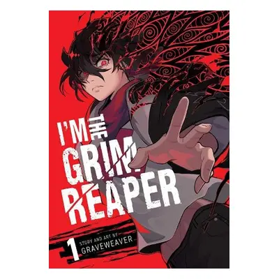 I'm the Grim Reaper, Vol. 1 - GRAVEWEAVER