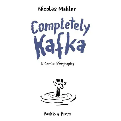 Completely Kafka - Mahler, Nicolas