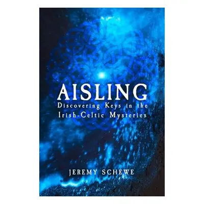 Aisling - Schewe, Jeremy (Jeremy Schewe)