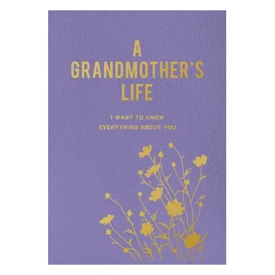 Grandmother's Life - Editors of Chartwell Books