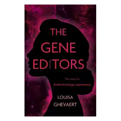 Gene Editors - Ghevaert, Louisa