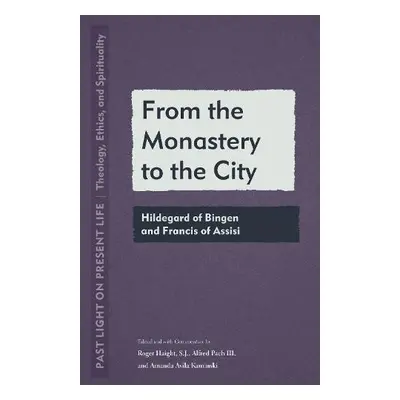 From the Monastery to the City