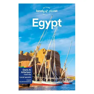 Lonely Planet Egypt - Lonely Planet a Lee, Jessica a Hardy, Paula a Keith, Lauren a Walker, Jenn