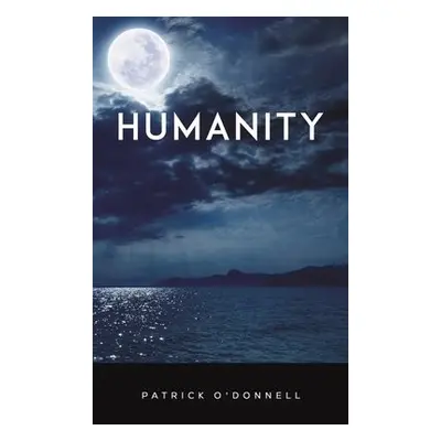 Humanity - O'Donnell, Patrick