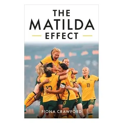 Matilda Effect - Crawford, Fiona