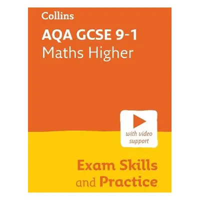 AQA GCSE 9-1 Maths Higher Exam Skills and Practice - Collins GCSE