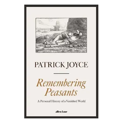 Remembering Peasants - Joyce, Patrick