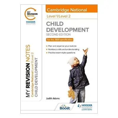 My Revision Notes: Level 1/Level 2 Cambridge National in Child Development: Second Edition - Ada